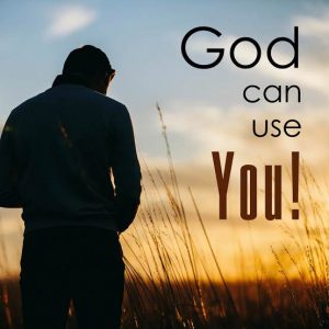 God can use you